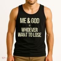 Me And God Vs Whoever Want To Lose Tank Top thumb 3