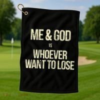 Me And God Vs Whoever Want To Lose Golf Towel thumb 1