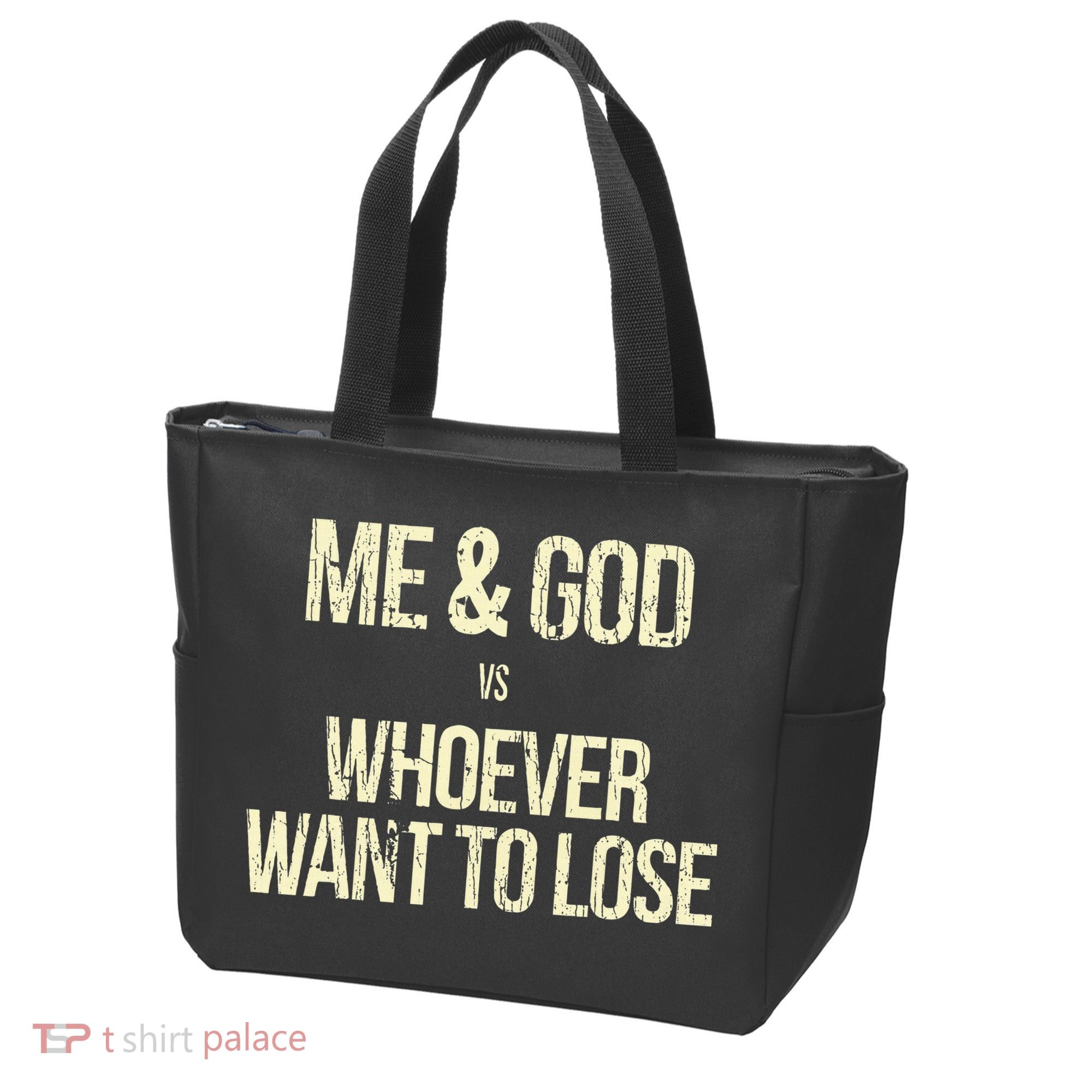 Me And God Vs Whoever Want To Lose Tote Bag