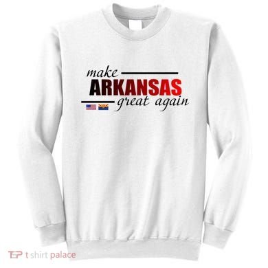 Make Arkansas Great Again Sweatshirt