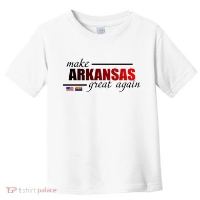 Make Arkansas Great Again Toddler T-Shirt