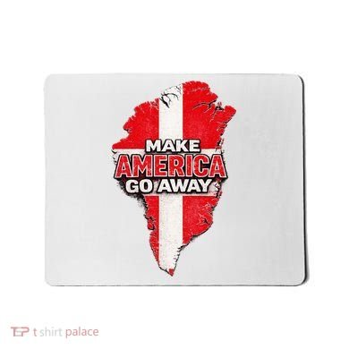 Make America Go Away Greenland Map MAGA Mousepad