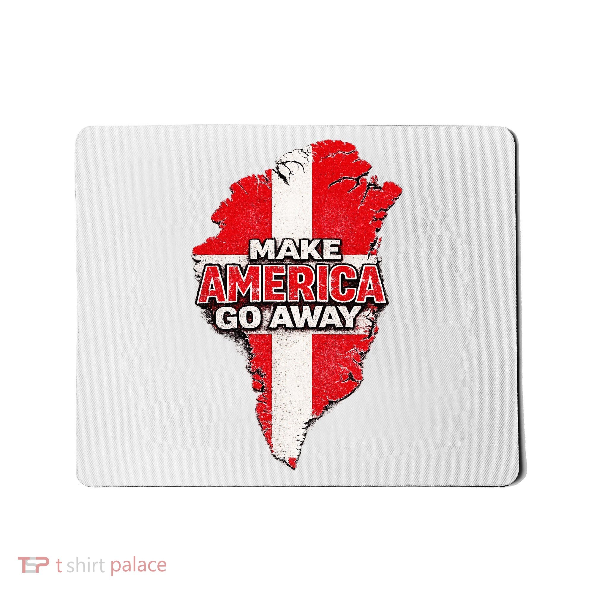 Make America Go Away Greenland Map MAGA Mousepad