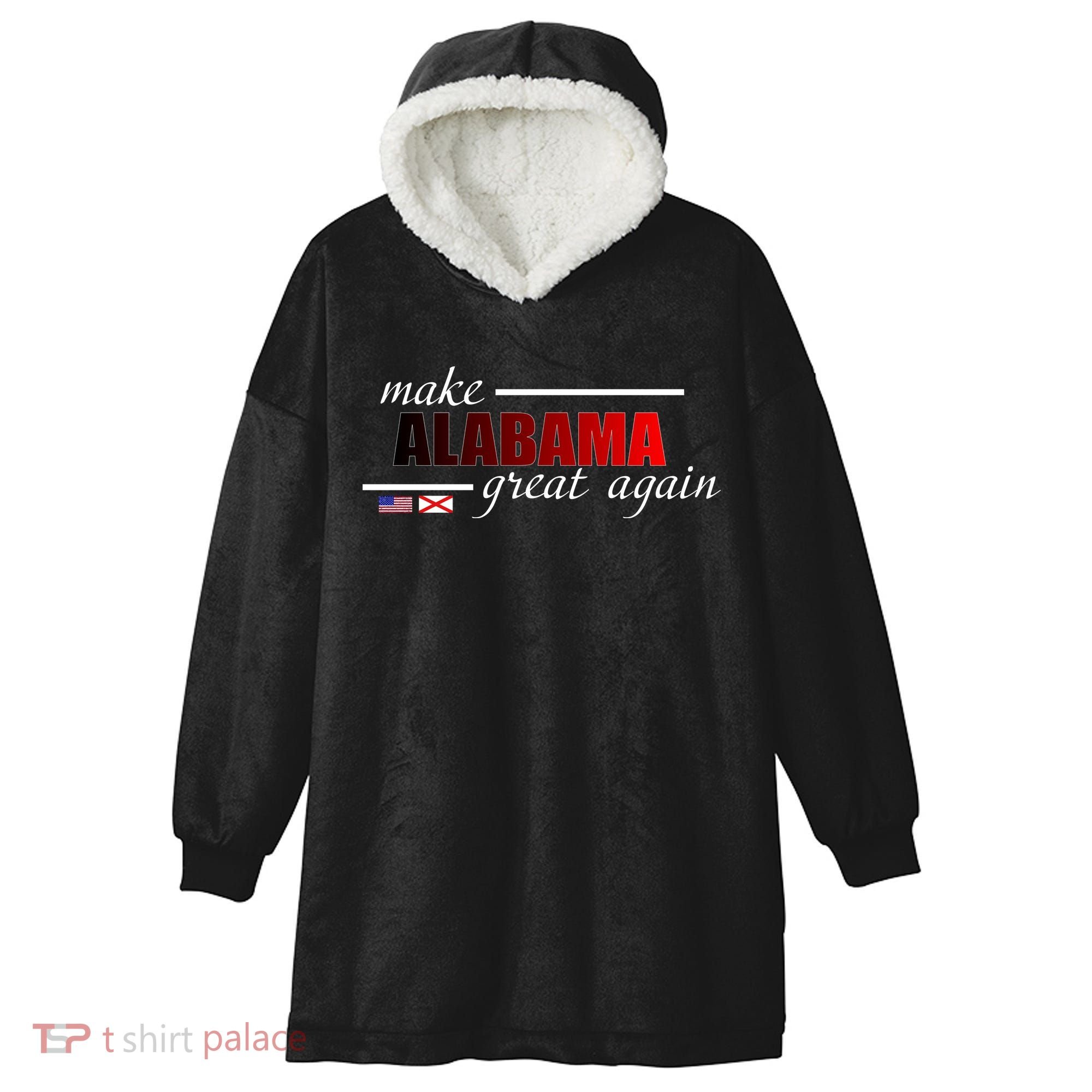 Make Alabama Great Again Hooded Wearable Blanket