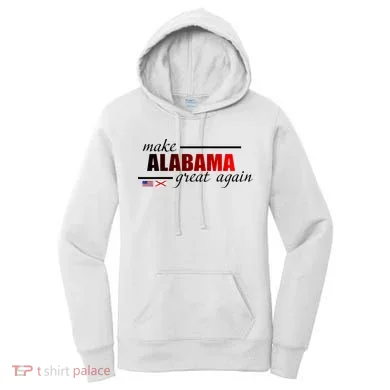Make Alabama Great Again Women's Hoodie
