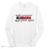 Make Alabama Great Again Tall Long Sleeve Shirt thumb 0