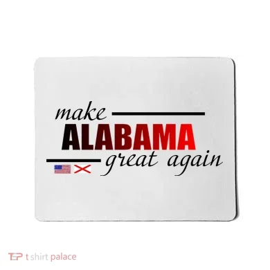 Make Alabama Great Again Mousepad