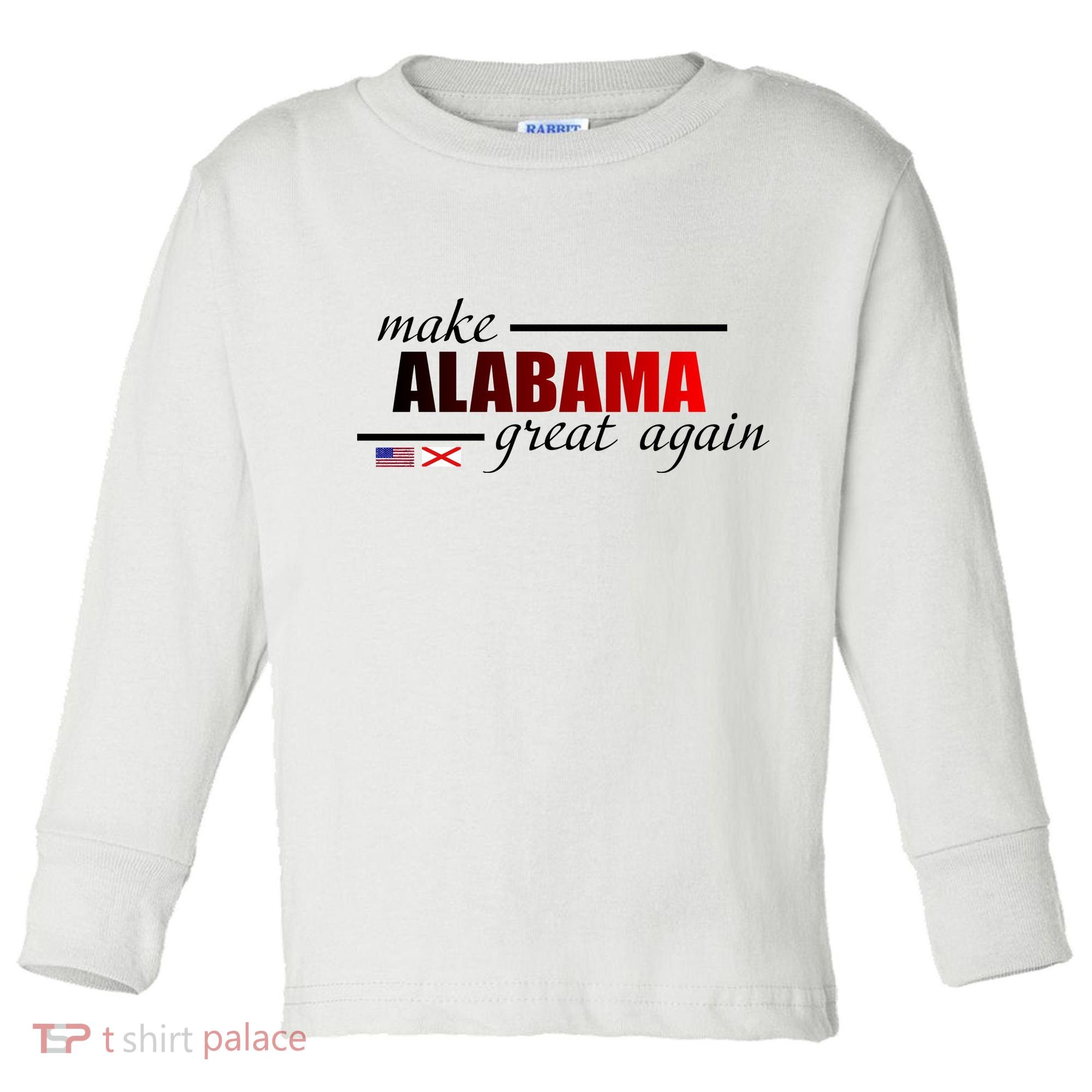 Make Alabama Great Again Toddler Long Sleeve Shirt