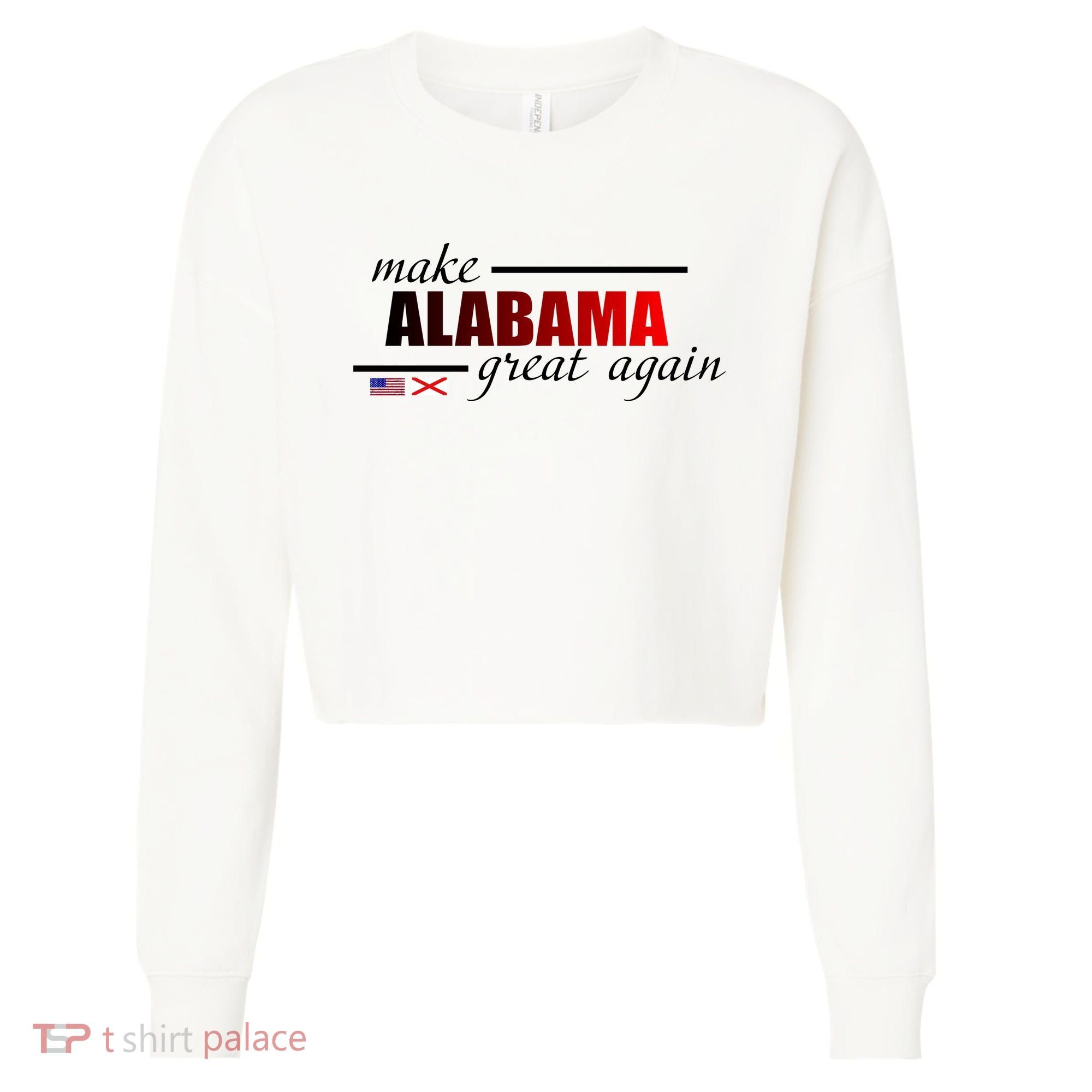 Make Alabama Great Again Cropped Pullover Crew