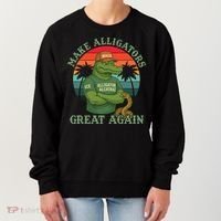 Make Alligators Great Again Alligator Alcatraz Funny Florida Everglades Women's Sweatshirt thumb 0