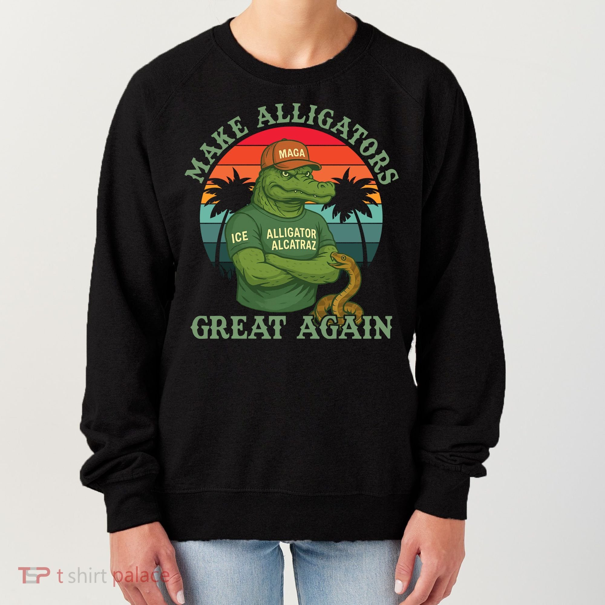 Make Alligators Great Again Alligator Alcatraz Funny Florida Everglades Women's Sweatshirt