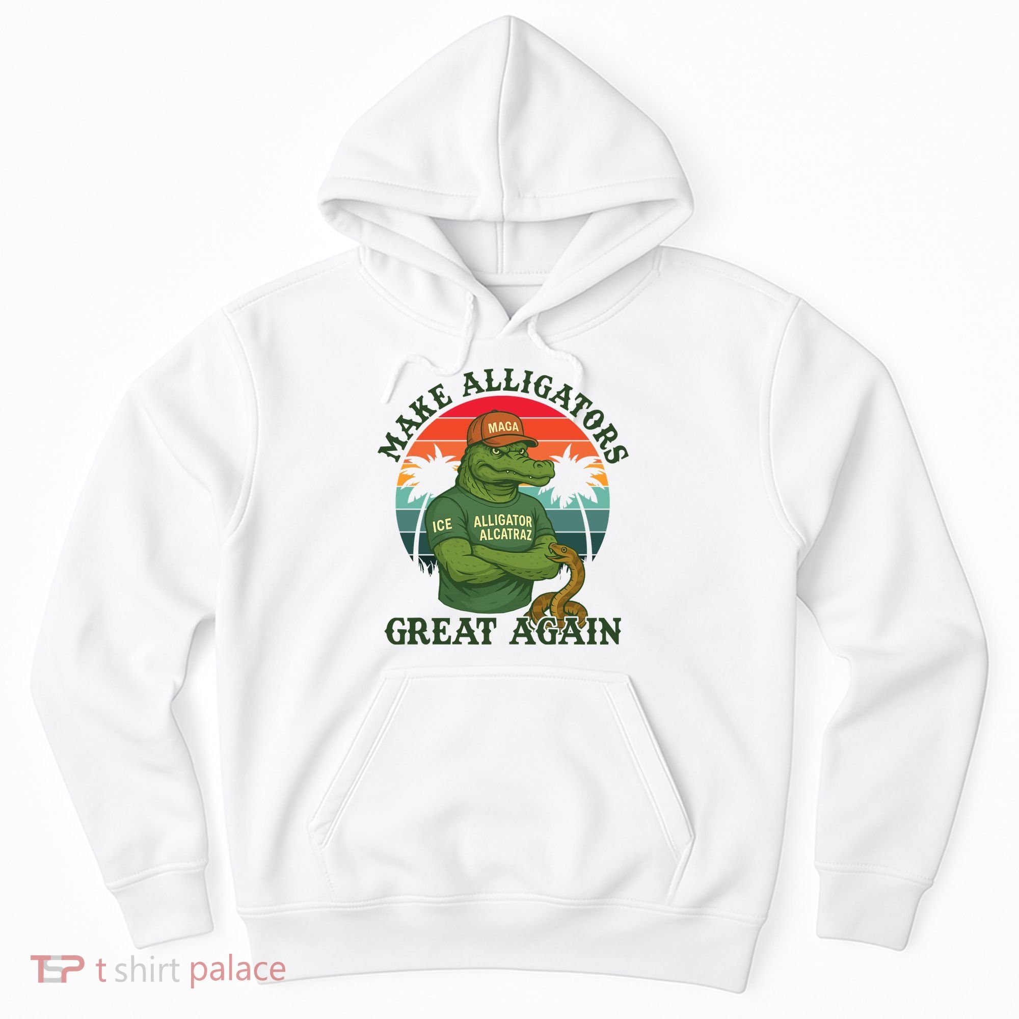 Make Alligators Great Again Alligator Alcatraz Funny Florida Everglades Hoodie