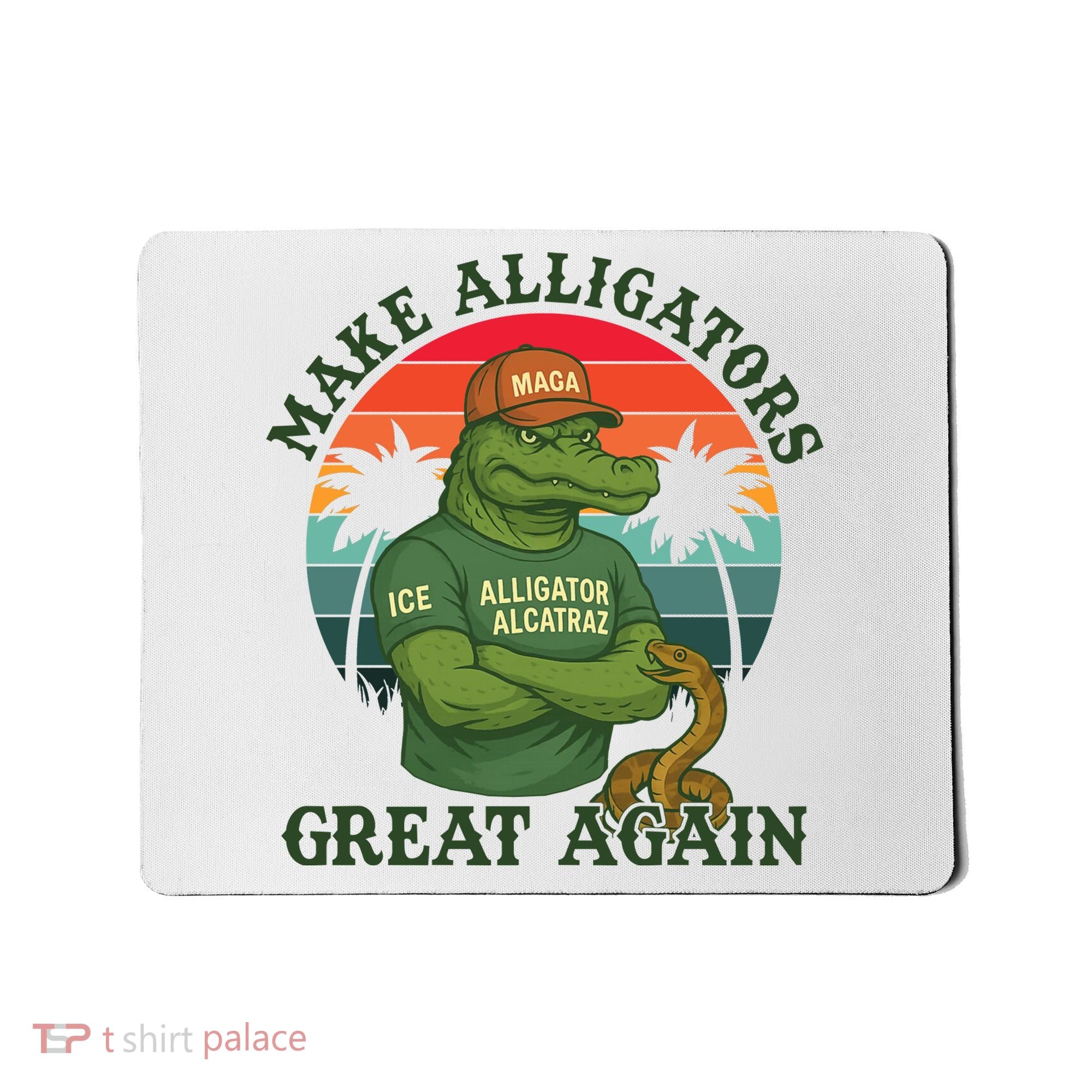 Make Alligators Great Again Alligator Alcatraz Funny Florida Everglades Mousepad