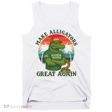Make Alligators Great Again Alligator Alcatraz Funny Florida Everglades Tank Top