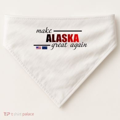 Make Alaska Great Again USA-Made Doggie Bandana