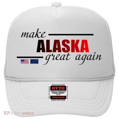 Make Alaska Great Again Hat