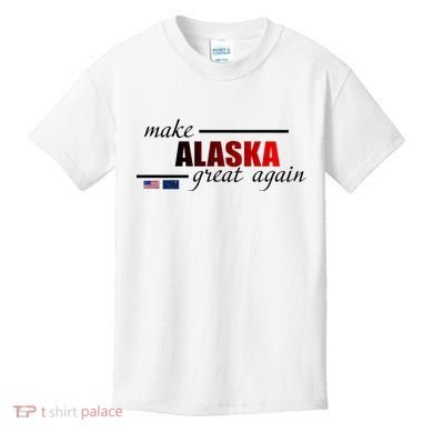 Make Alaska Great Again Kids T-Shirt