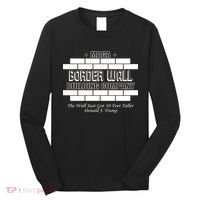 MAGA Donald Trump Border Wall Construction Long Sleeve Shirt thumb 0