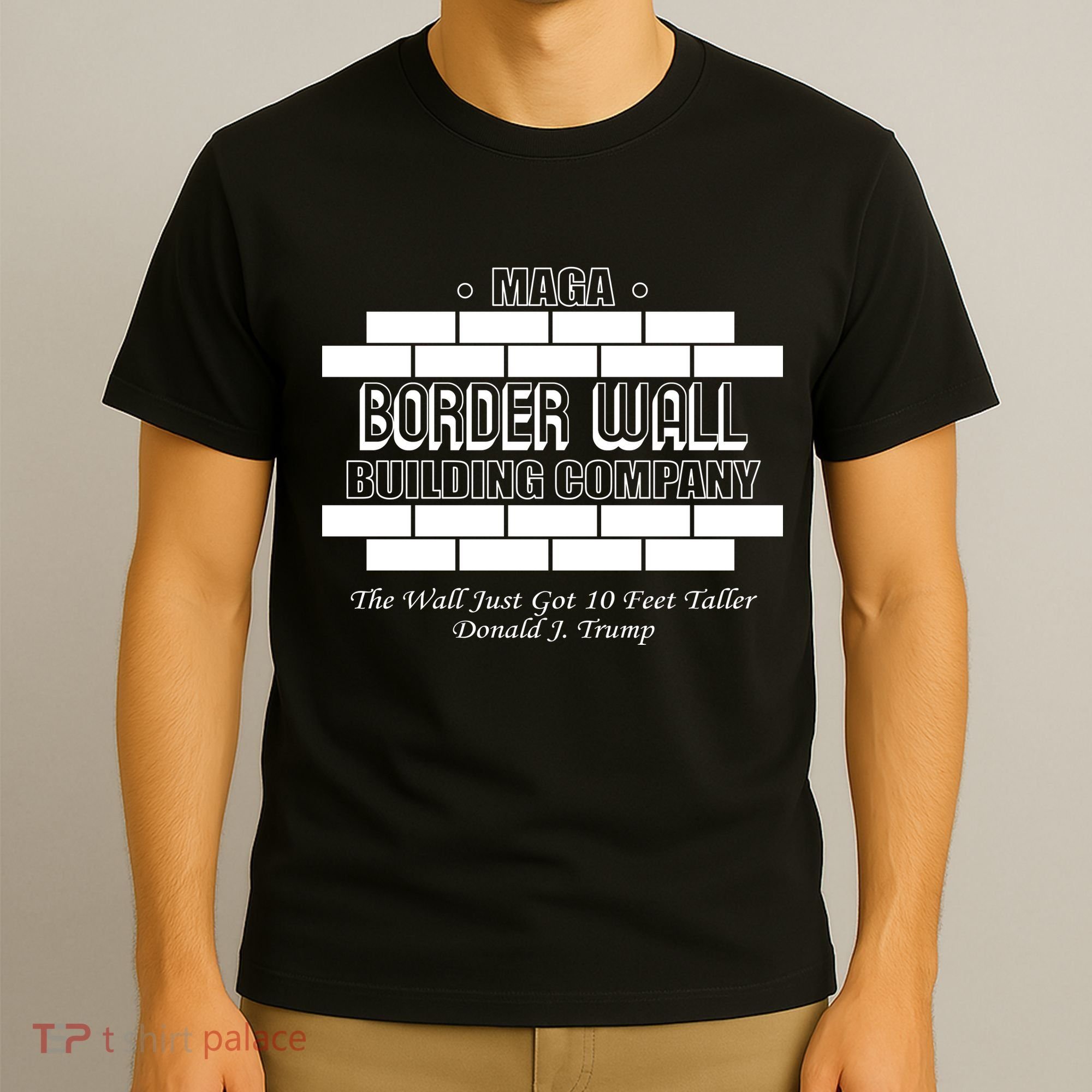 MAGA Donald Trump Border Wall Construction T-Shirt
