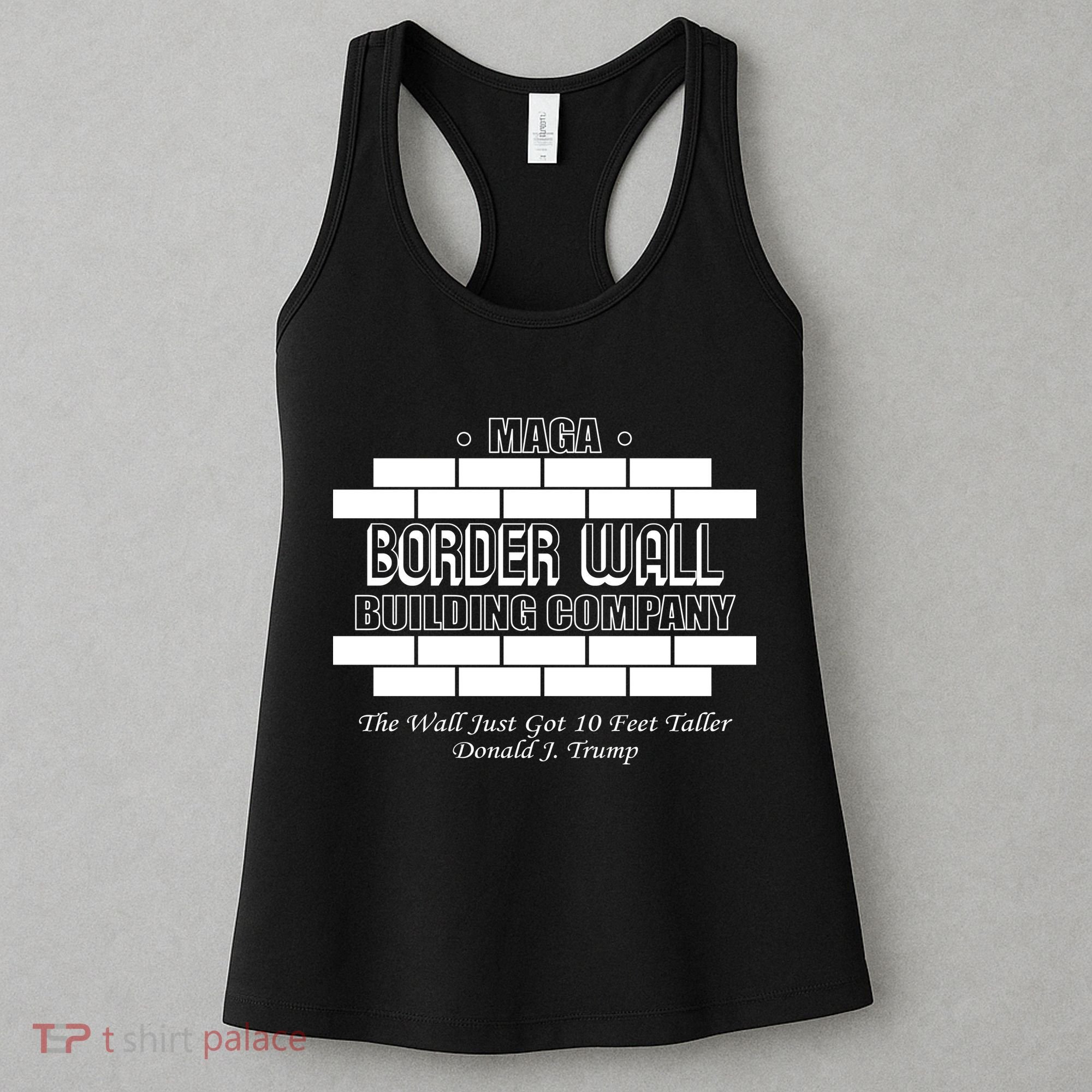 MAGA Donald Trump Border Wall Construction Women's Tank Top