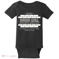 MAGA Donald Trump Border Wall Construction Baby Bodysuit thumb 0