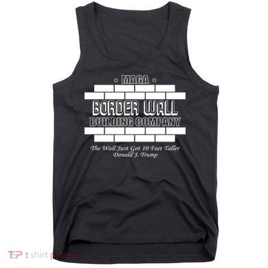 MAGA Donald Trump Border Wall Construction Tank Top