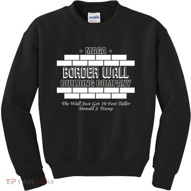 MAGA Donald Trump Border Wall Construction Kids Sweatshirt