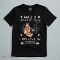 Magic I Don't Believe In But I Believe In Workouts Funny Gym T-Shirt thumb 5