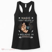 Magic I Don't Believe In But I Believe In Workouts Funny Gym Women's Tank Top thumb 0