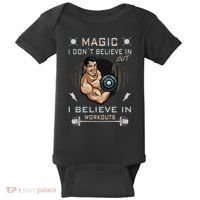 Magic I Don't Believe In But I Believe In Workouts Funny Gym Baby Bodysuit thumb 0