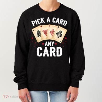 Magic Trick Pick A Card Any Card Magician Women's Sweatshirt