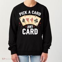 Magic Trick Pick A Card Any Card Magician Women's Sweatshirt thumb 0