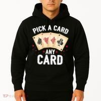 Magic Trick Pick A Card Any Card Magician Hoodie thumb 2