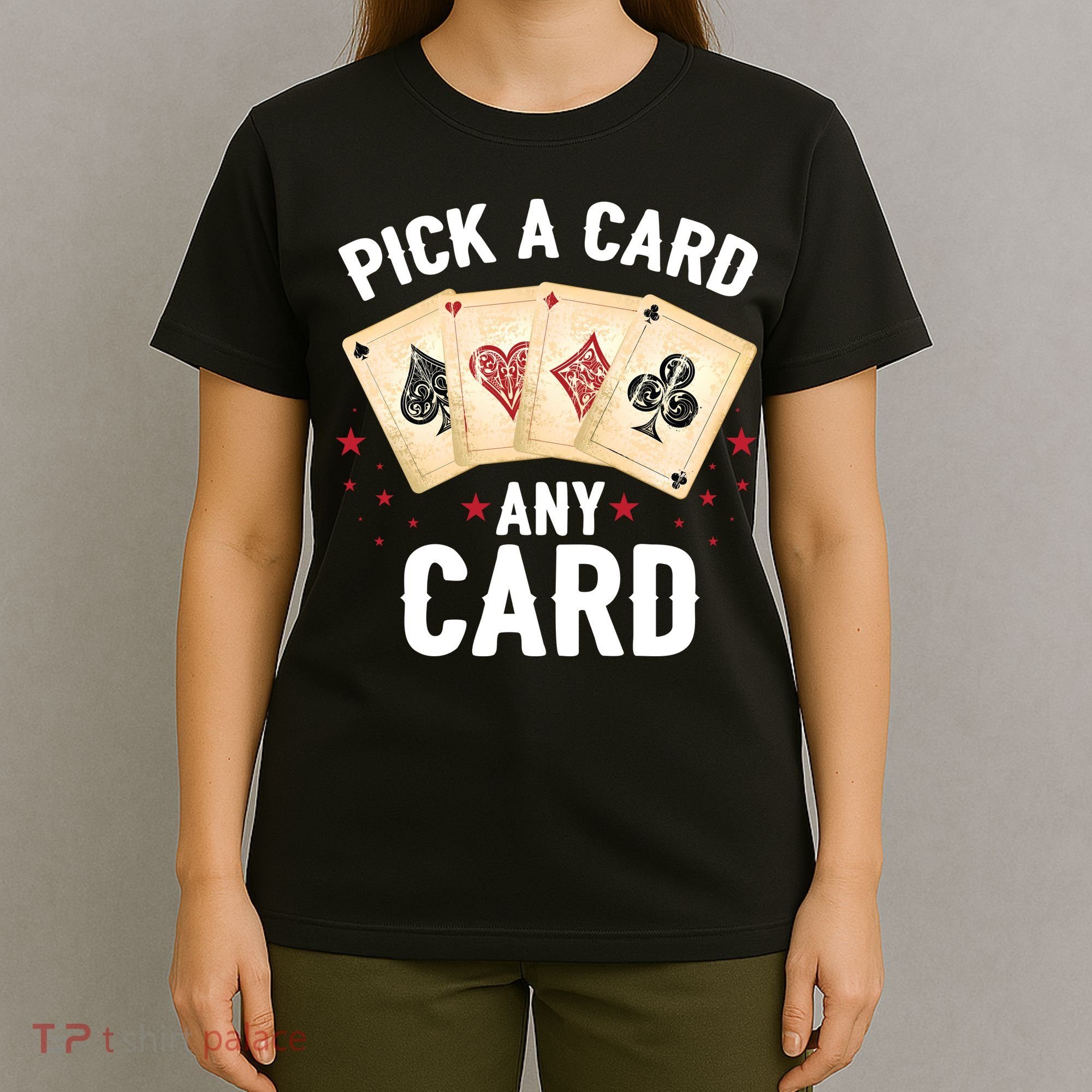 Magic Trick Pick A Card Any Card Magician T-Shirt