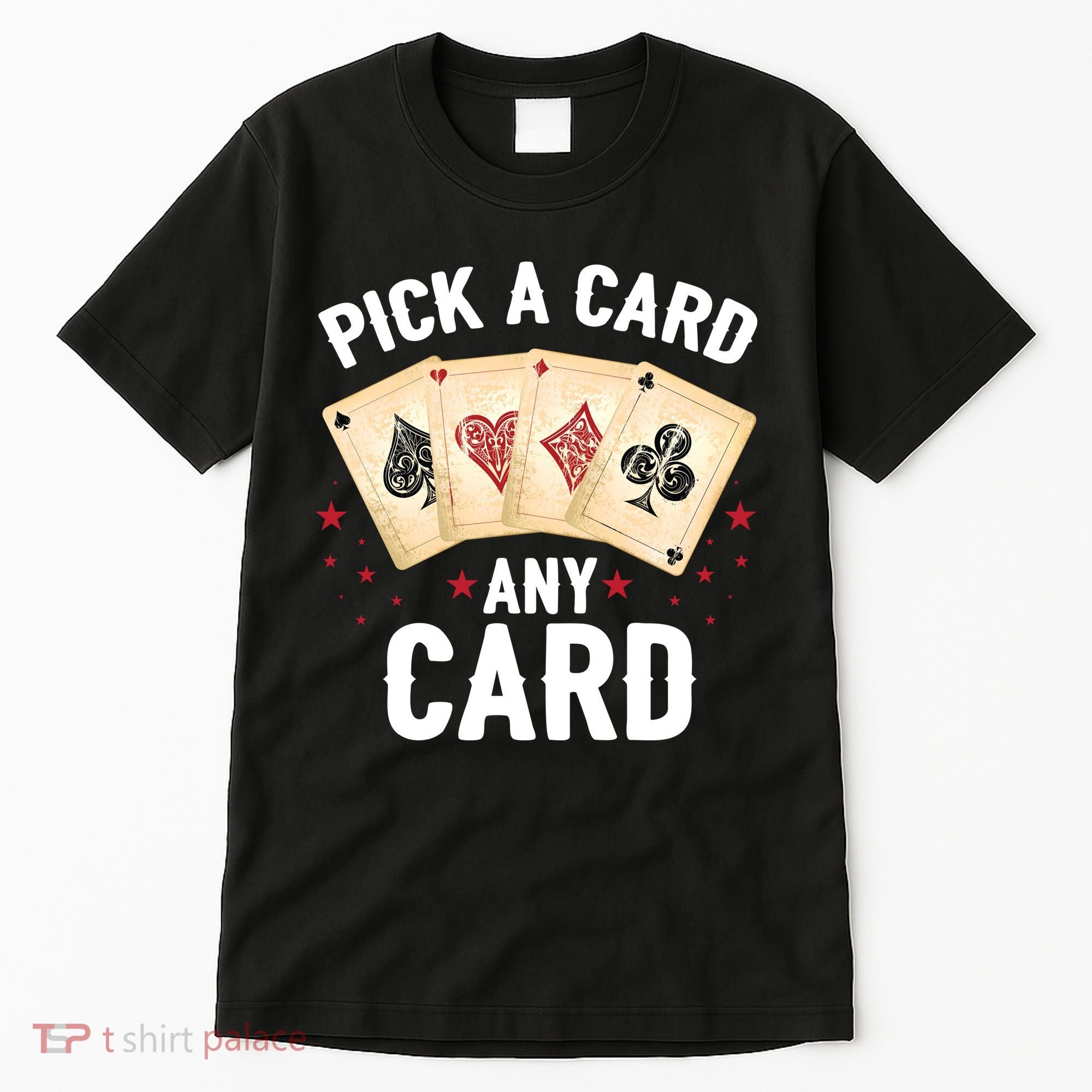 Magic Trick Pick A Card Any Card Magician Tall T-Shirt