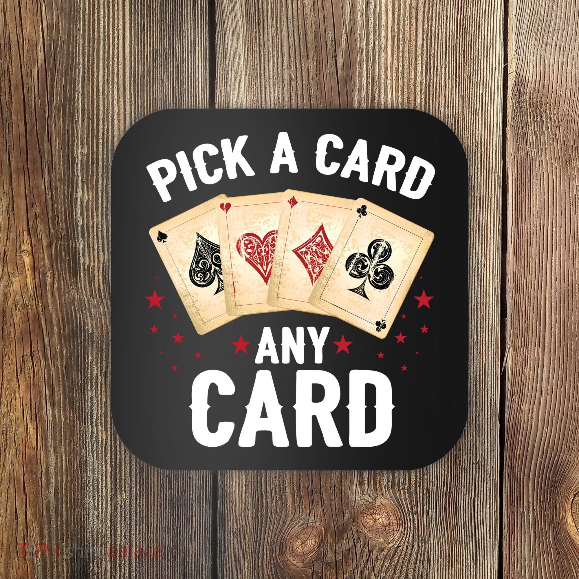 Magic Trick Pick A Card Any Card Magician Coaster