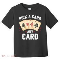 Magic Trick Pick A Card Any Card Magician Toddler T-Shirt thumb 0