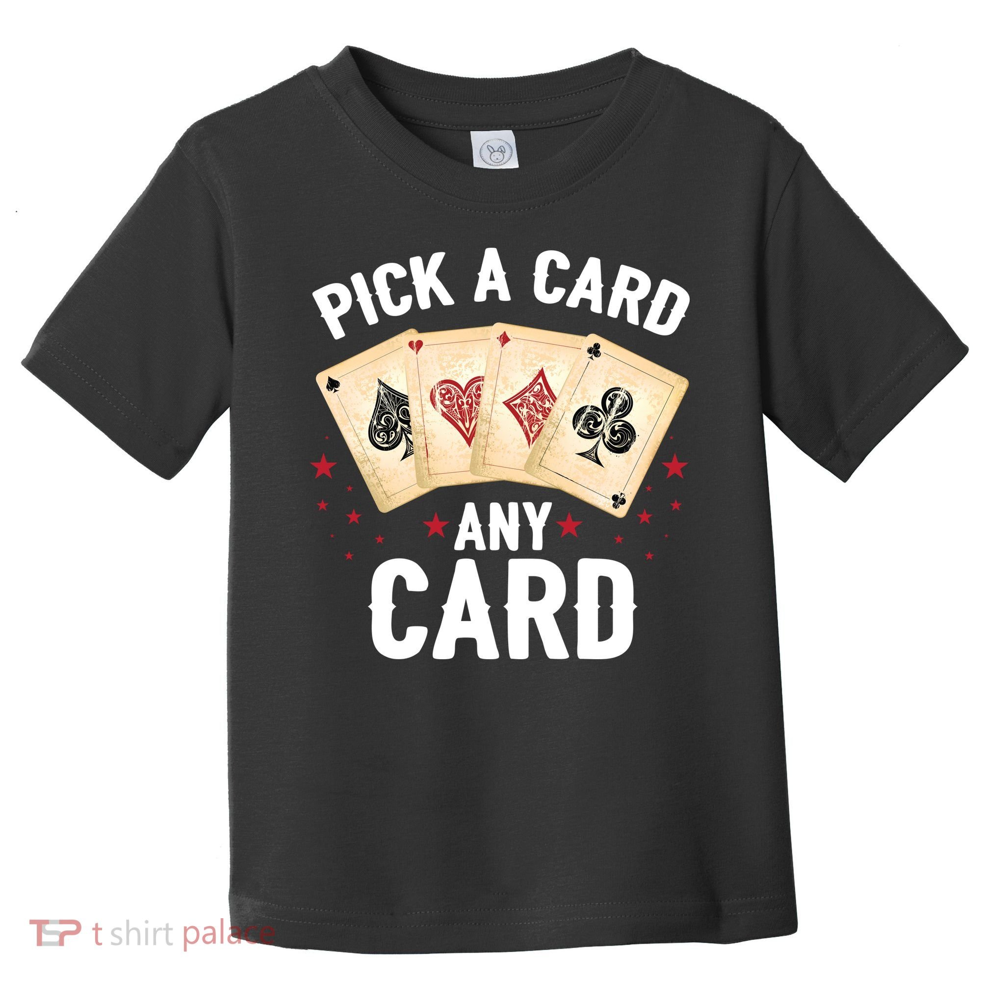 Magic Trick Pick A Card Any Card Magician Toddler T-Shirt