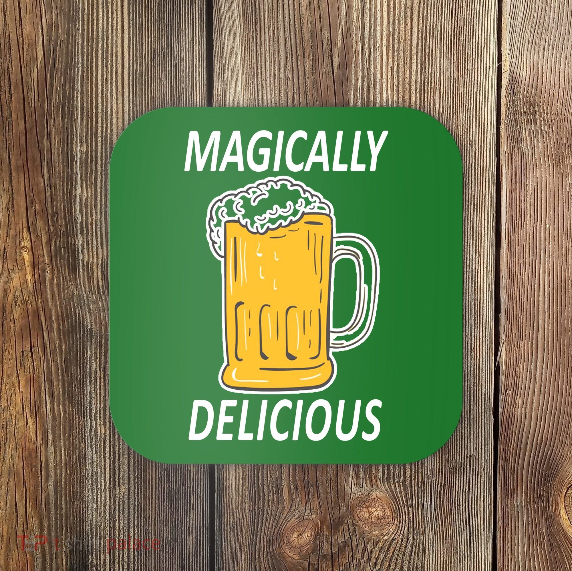 Magically Delicious Beer Lover Coaster