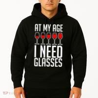 At My Age I Need A Glass Wine Hoodie thumb 2