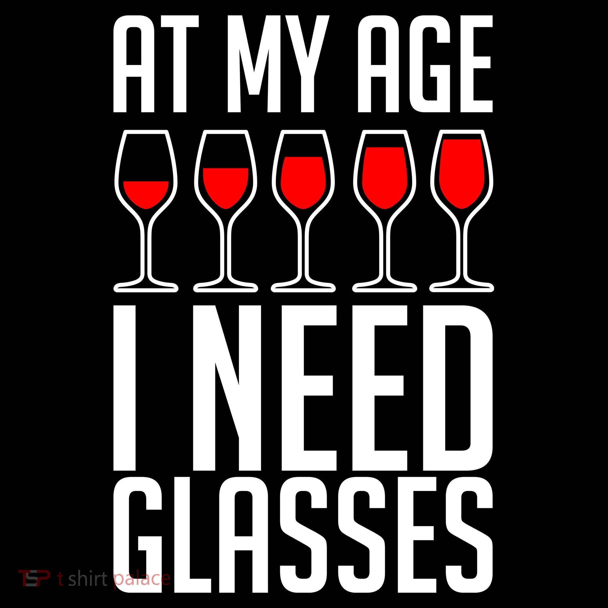 At My Age I Need A Glass Wine Hoodie