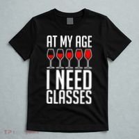 At My Age I Need A Glass Wine T-Shirt thumb 5