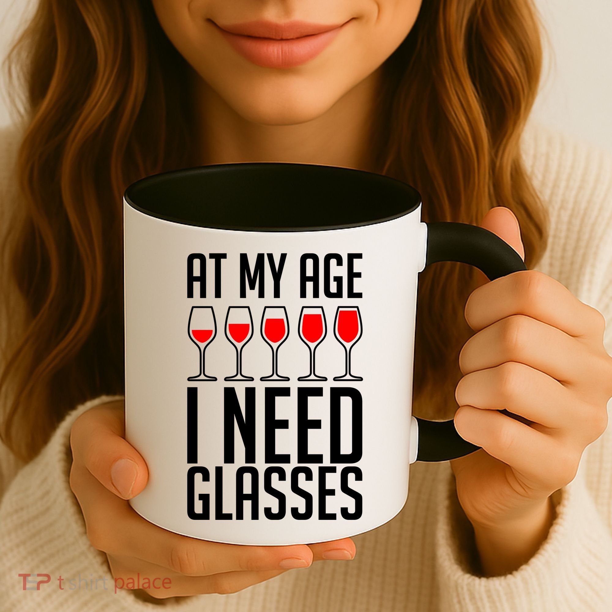 At My Age I Need A Glass Wine Coffee Mug