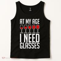 At My Age I Need A Glass Wine Tank Top thumb 2