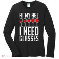 At My Age I Need A Glass Wine Women's Long Sleeve Shirt thumb 0