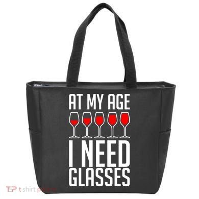 At My Age I Need A Glass Wine Tote Bag