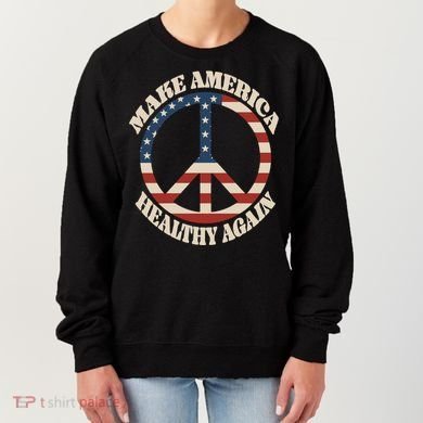 Make America Healthy Again Women's Sweatshirt