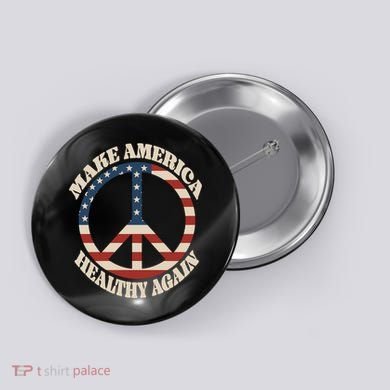 Make America Healthy Again Button