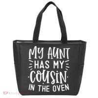 My Aunt Has My Cousin In The Oven Tote Bag thumb 0