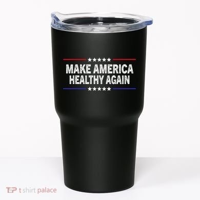 Make America Healthy Again Tumbler